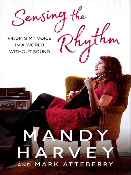 Title details for Sensing the Rhythm by Mandy Harvey - Wait list